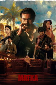 Matka (2024) Watch HD Movies