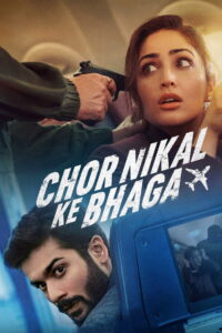 Chor Nikal Ke Bhaga (2023) Watch HD Movies