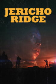 Jericho Ridge (2024) Watch HD Movies