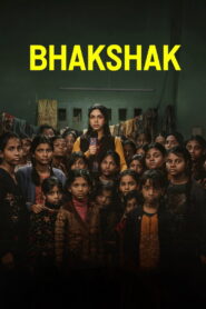 Bhakshak (2024) Watch HD Movies