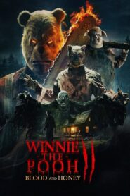 Winnie-the-Pooh: Blood and Honey 2 (2024) Watch HD Movies
