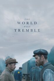 The World Will Tremble (2025) Watch HD Movies