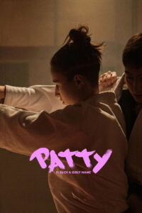 Patty Is Such a Girly Name (2025) Watch HD Movies