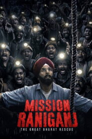 Mission Raniganj (2023) Watch HD Movies