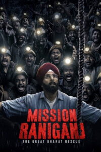 Mission Raniganj (2023) Watch HD Movies