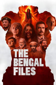 The Bengal Files (2025) Watch HD Movies