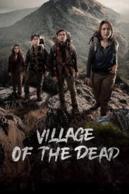 Village of the Dead (2025) Watch HD Movies