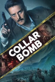 Collar Bomb (2021) Watch HD Movies