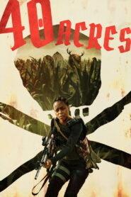 40 Acres (2025) Watch HD Movies