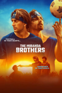 The Miranda Brothers (2024) Watch HD Movies