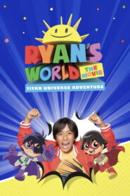 Ryan’s World the Movie: Titan Universe Adventure (2024) Watch HD Movies