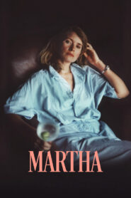 Martha (2024) Watch HD Movies