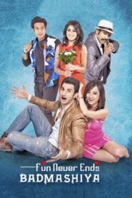 Badmashiyaan (2015) Watch HD Movies