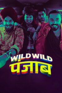 Wild Wild Punjab (2024) Watch HD Movies