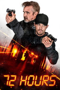 72 Hours (2024) Watch HD Movies