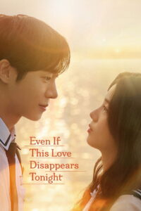 Even If This Love Disappears Tonight (2025) Watch HD Movies