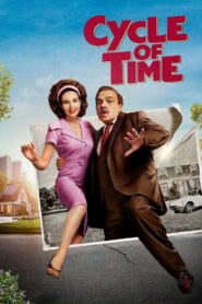Cycle of Time (2025) Watch HD Movies