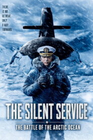 The Silent Service: The Battle of Arctic Ocean (2025) Watch HD Movies
