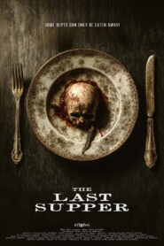 The Last Supper (2025) Watch HD Movies