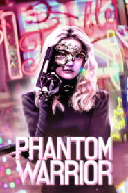 The Phantom Warrior (2024) Watch HD Movies