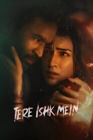 Tere Ishk Mein (2025) Watch HD Movies