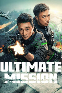 Ultimate Mission (2025) Watch HD Movies