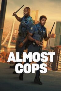 Almost Cops (2025) Watch HD Movies