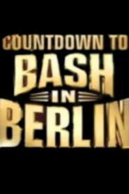 Countdown to WWE Bash in Berlin (2024) Watch HD Movies