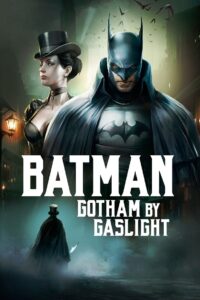 Batman: Gotham by Gaslight (2018) Watch HD Movies