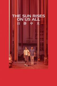 The Sun Rises on Us All (2025) Watch HD Movies