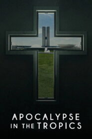 Apocalypse in the Tropics (2025) Watch HD Movies