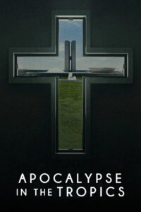 Apocalypse in the Tropics (2025) Watch HD Movies