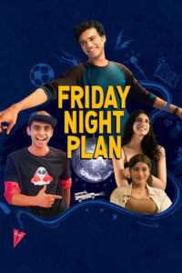 Friday Night Plan (2023) Watch HD Movies