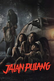 Jalan Pulang (2025) Watch HD Movies