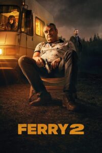 Ferry 2 (2024) Watch HD Movies