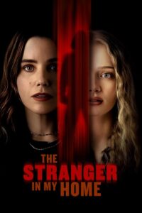 The Stranger in My Home (2025) Watch HD Movies