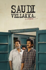 Saudi Vellakka (2022) Watch HD Movies