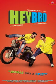 Hey Bro (2015) Watch HD Movies