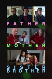 Father Mother Sister Brother (2025) Watch HD Movies