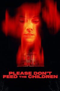 Please Don’t Feed the Children (2025) Watch HD Movies
