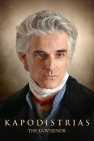 Kapodistrias: The Governor (2025) Watch HD Movies