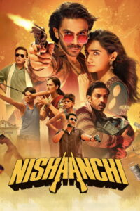Nishaanchi (2025) Watch HD Movies