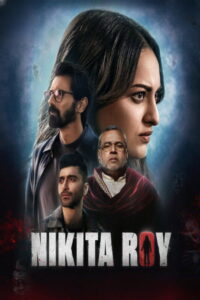 Nikita Roy (2025) Watch HD Movies