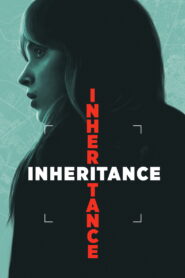 Inheritance (2025) Watch HD Movies