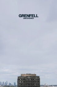 Grenfell: Uncovered (2025) Watch HD Movies