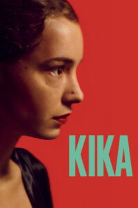 Kika (2025) Watch HD Movies