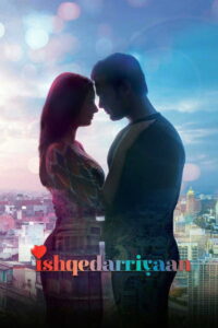 Ishqedarriyaan (2015) Watch HD Movies