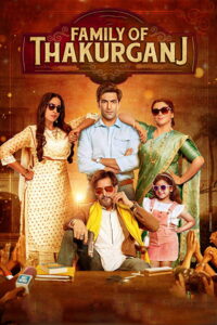 Family of Thakurganj (2019) Watch HD Movies