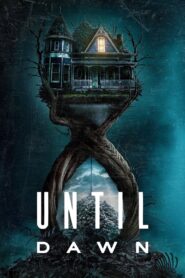 Until Dawn (2025) Watch HD Movies