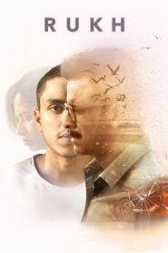 Rukh (2017) Watch HD Movies